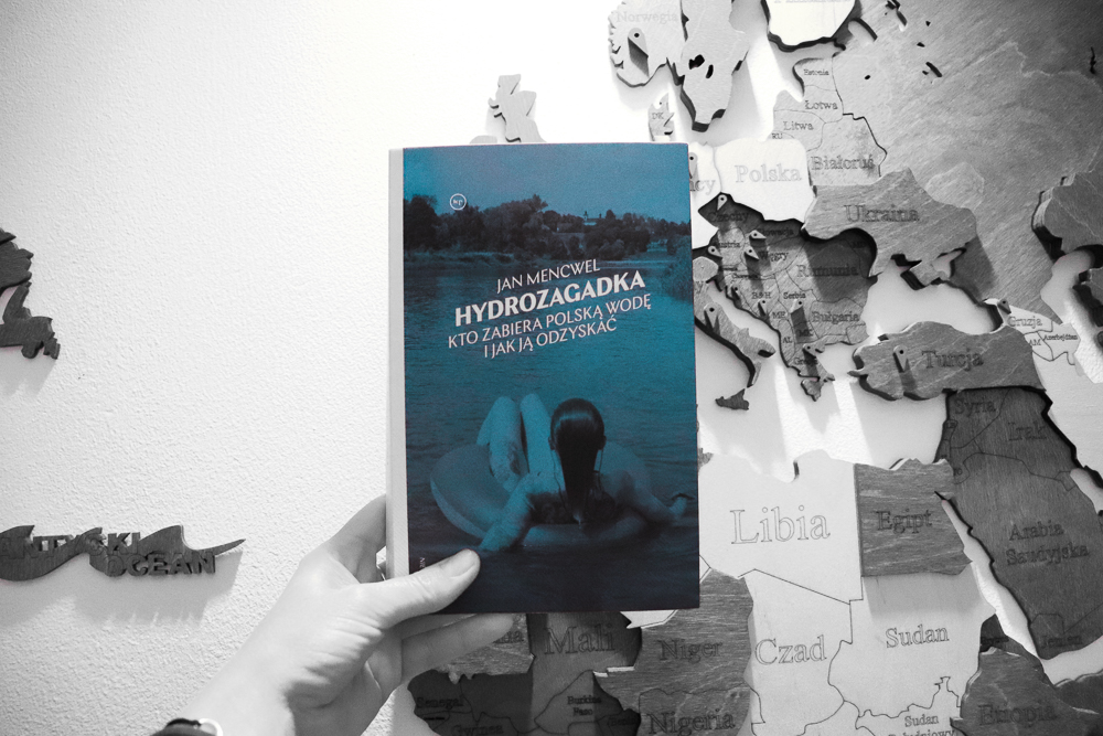 Hydrozogadka. Czyli kto zabiera polską wodę - Jan Mencwel [RECENZJA]