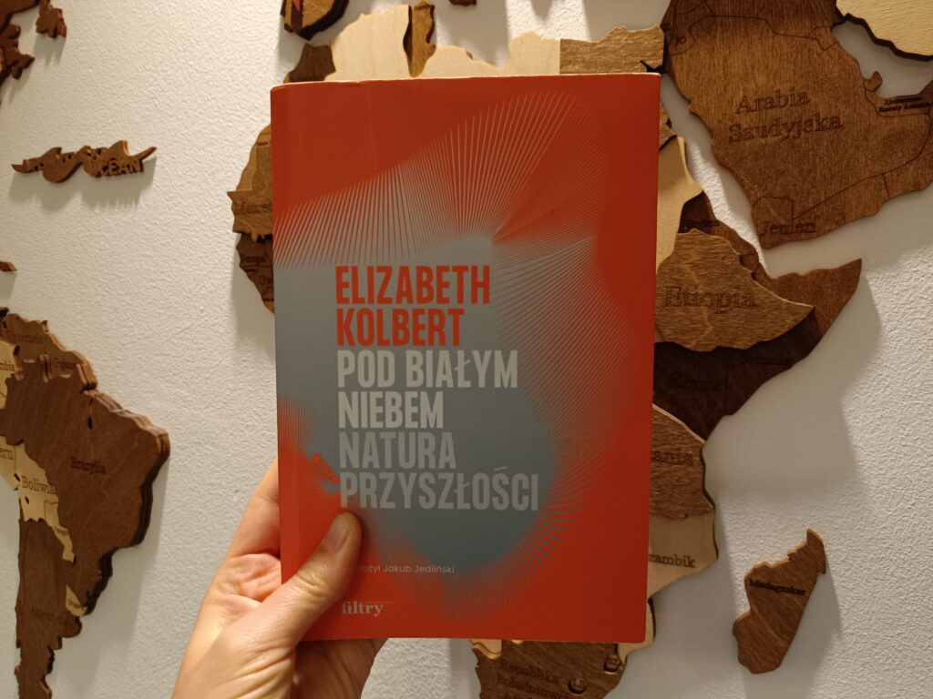 Pod białym niebem. Natura przyszłości - Elizabeth Kolbert