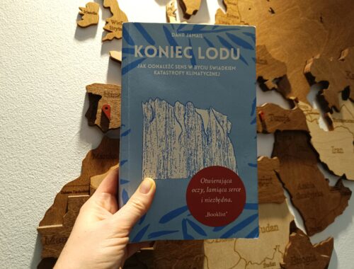 Koniec lodu. jak odnaleźc sens w byciu świadkiem katastrofy klimatycznej recenzja